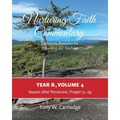 Nurturing Faith Commentary, Year B, Volume 4: Lectionary Resource for Preaching and Teaching: Season after Pentecost, Proper 15-29