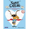 Súper Caribú Los Superhéroes También Se Enamoran / Super Caribou: Superhero Es Fall in Love Too