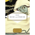 Poems Dead and Undead