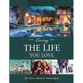 Living the Life You Love