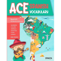 Ace Spanish Vocabulary: A Fun-Filled Workbook for Middle and High School Students to Master Basic Spanish Words and Supercharge their Word Ban