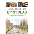 La Guía Rose de Las Epístolas: Tablas Y Panoramas Generales de Romanos a Apocalipsis