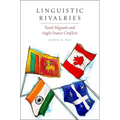 Linguistic Rivalries: Tamil Migrants and Anglo-Franco Conflicts
