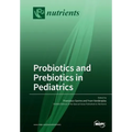 Probiotics and Prebiotics in Pediatrics