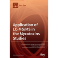 Application of LC-MS/MS in the Mycotoxins Studies