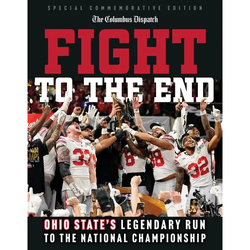 Fight to the End: Ohio State's Legendary Run to the National Championship