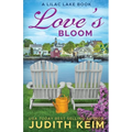 Love's Bloom: A Lilac Lake Book