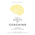 The 7 Moments of Coaching