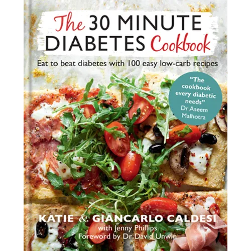 The 30-Minute Diabetes Cookbook: Beat Prediabetes and Type 2 Diabetes with 80 Time-Saving Recipes
