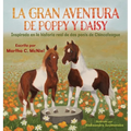 La Gran Aventura de Poppy y Daisy: Inspirado en la historia real de dos ponis de Chincoteague