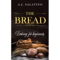 The Bread: baking for beginners