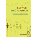 Between Two Grammars: Research and Practice for Language Learning and Teaching in a Creole-Speaking Environment