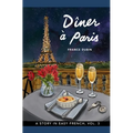 Dîner à Paris: A Story in Easy French with Translation, Vol. 3