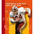 Football's Black and Blue Era (1975-1984)
