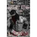 Birth of a King