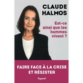 Est CE Ainsi Que Les Hommes Vivent ?