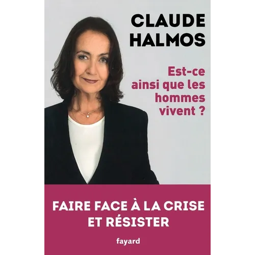 Est CE Ainsi Que Les Hommes Vivent ?