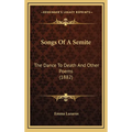 Songs Of A Semite: The Dance To Death And Other Poems (1882)