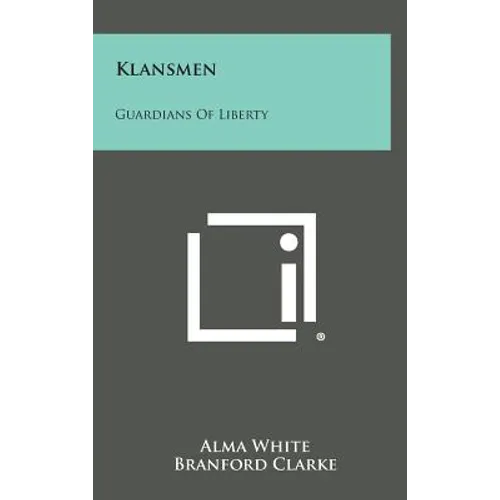 Klansmen: Guardians of Liberty