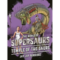 Temple of the Saurs: Volume 4