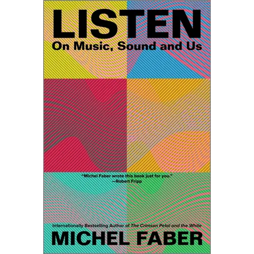 Listen: On Music, Sound and Us