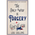 The Only Way is Forgery
