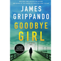 Goodbye Girl: A Jack Swyteck Novel