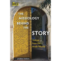The Missiology behind the Story: Voices from the Arab World