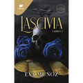 Lascivia. Libro 1 / Lascivious Book 1