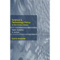 Science and Technology Policy in the United States: Open Systems in Action