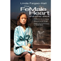 The Female Heart and Other Plays