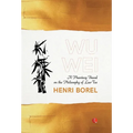 Wu Wei: A Phantasy Based on the Philosophy of Lao-Tse