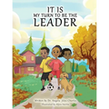 It is My Turn to Be the Leader