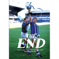 The End: From Glory to a Whole New Ball Game. Everton 1985-1994: Everton: 1985-1994