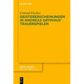 Geistererscheinungen in Andreas Gryphius' Trauerspielen