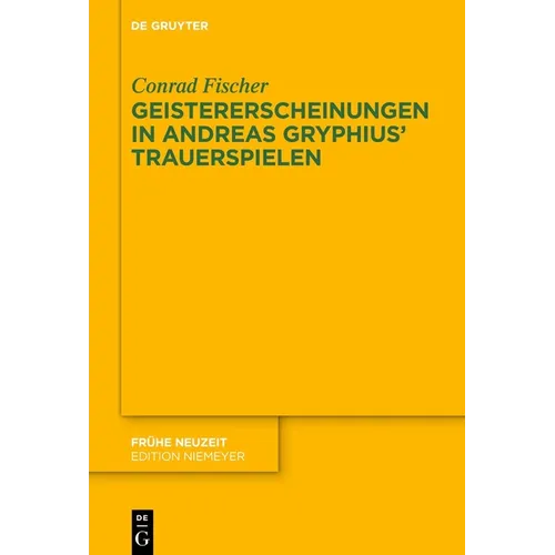 Geistererscheinungen in Andreas Gryphius' Trauerspielen