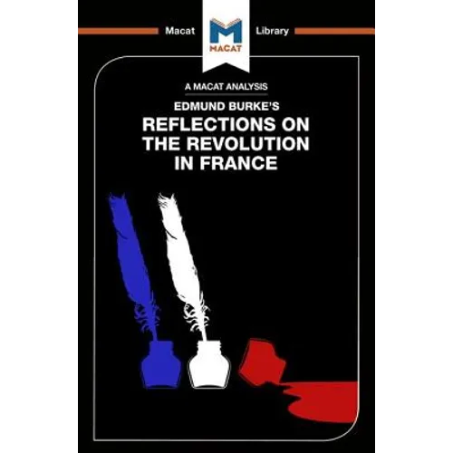 An Analysis of Edmund Burke's Reflections on the Revolution in France