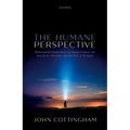 The Humane Perspective: Philosophical Reflections on Human Nature, the Search for Meaning, and the Role of Religion