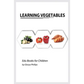 Learning Vegetables: Montessori real vegetables book for babies and toddlers, bits of intelligence for baby and toddler, children's book, learning res