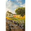 Finding Purpose Through Life, Family, and Death