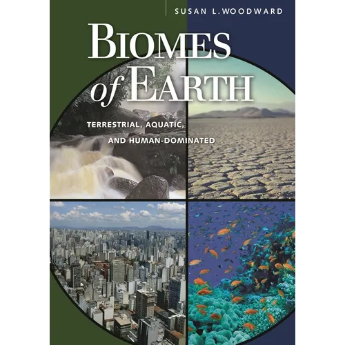 Biomes of Earth: Terrestrial, Aquatic, and Human-Dominated