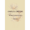 Countless Emotions: My Mind, a Beautiful Mess