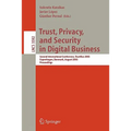 Trust, Privacy, and Security in Digital Business: Second International Conference, Trustbus 2005, Copenhagen, Denmark, August 22-26, 2005, Proceedings