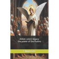 Abbot Julio's legacy: the power of the Psalms