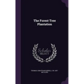The Forest Tree Plantation