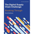 The Digital Supply Chain Challenge 2nd Edition
