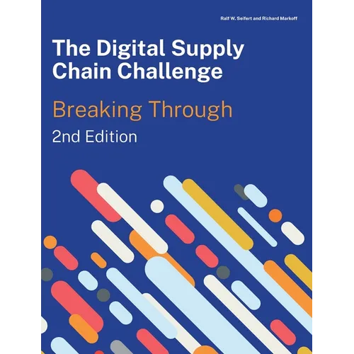 The Digital Supply Chain Challenge 2nd Edition