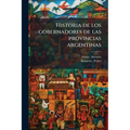 Historia de los gobernadores de las provincias argentinas: 5