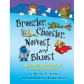 Breezier, Cheesier, Newest, and Bluest: What Are Comparatives and Superlatives?