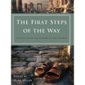 The First Steps of the Way: Walking with the Fathers of the Church